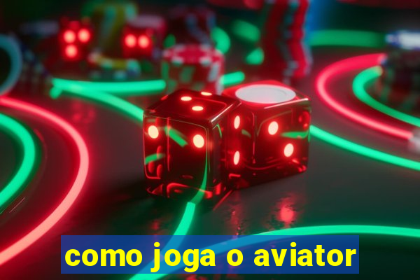 como joga o aviator