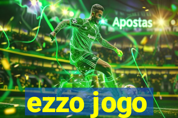 ezzo jogo