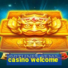 casino welcome