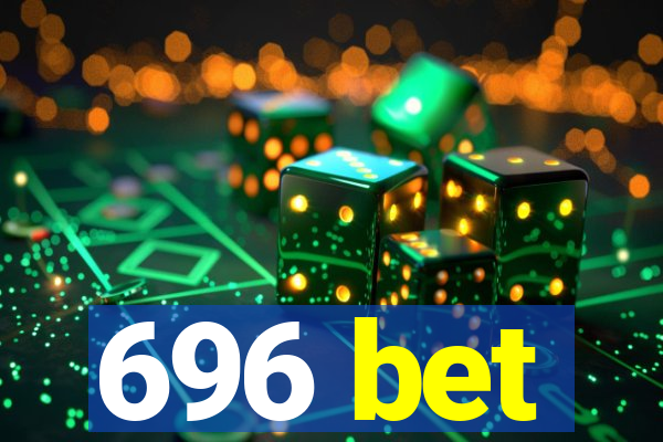 696 bet