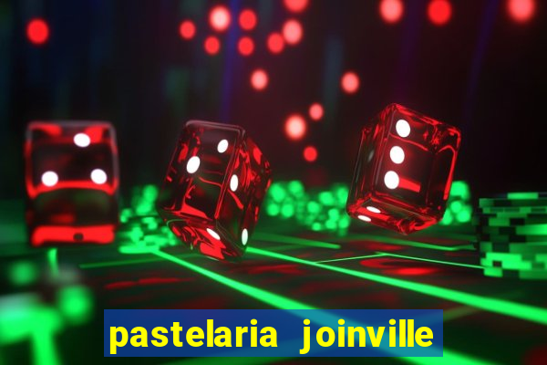 pastelaria joinville zona sul