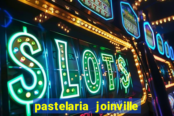 pastelaria joinville zona sul