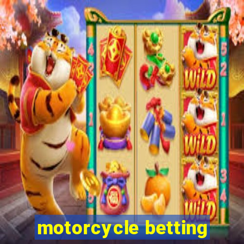 motorcycle betting