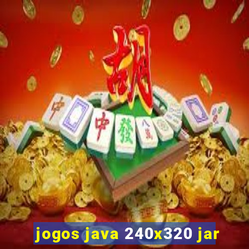 jogos java 240x320 jar