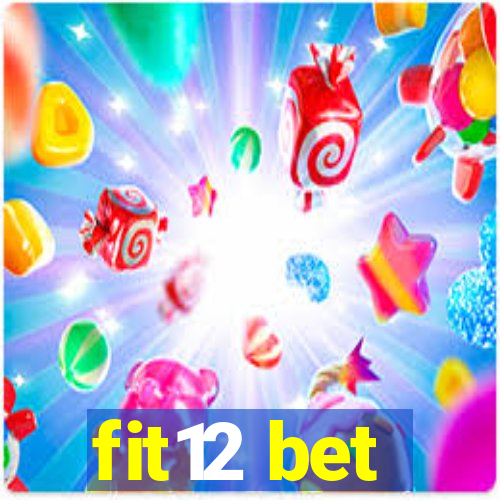 fit12 bet