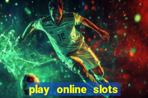 play online slots with real money