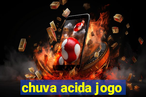 chuva acida jogo