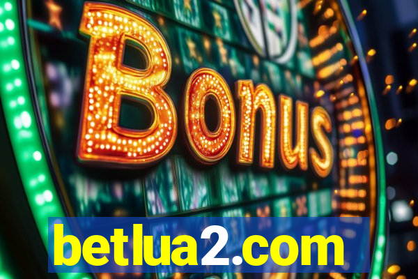 betlua2.com