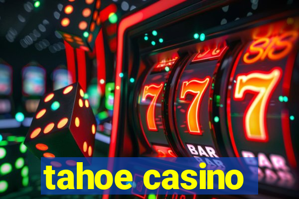 tahoe casino