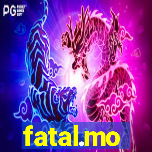 fatal.mo