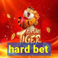 hard bet