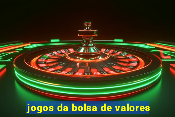 jogos da bolsa de valores