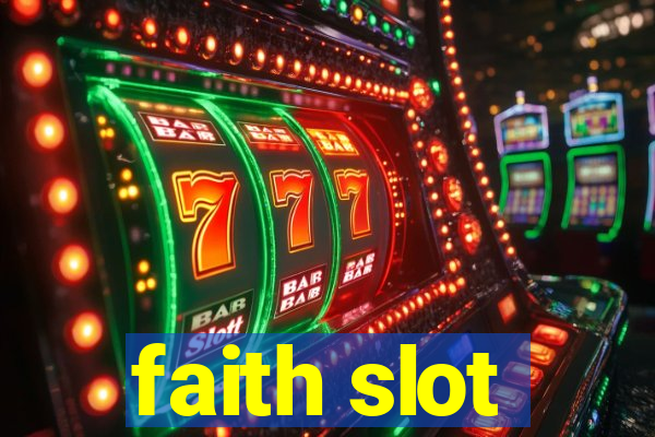 faith slot