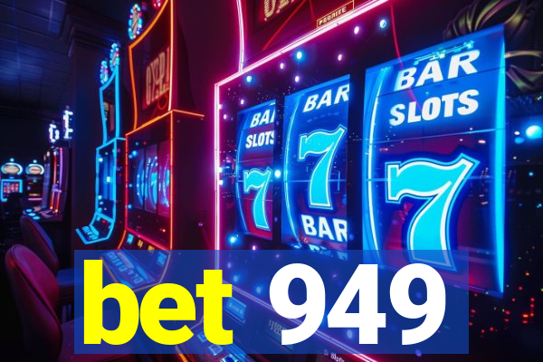 bet 949