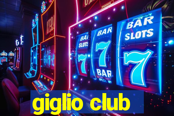 giglio club