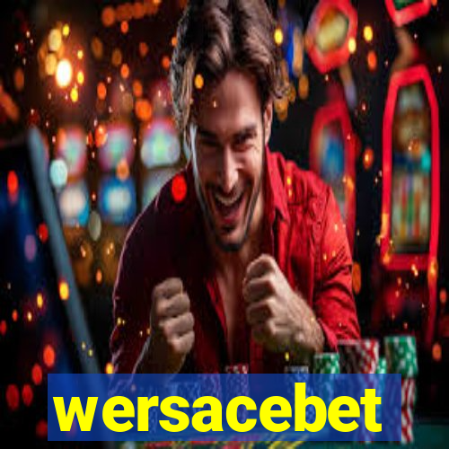 wersacebet