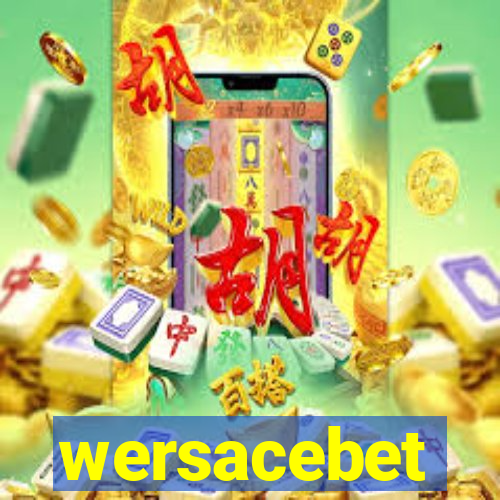 wersacebet