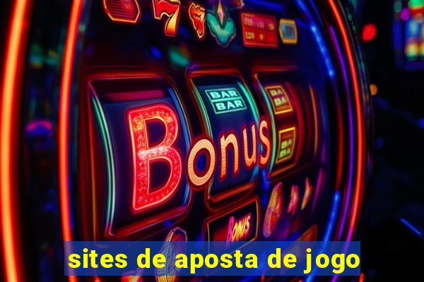 sites de aposta de jogo