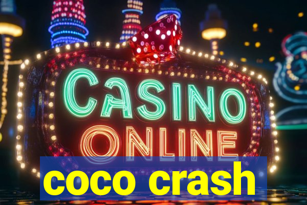 coco crash