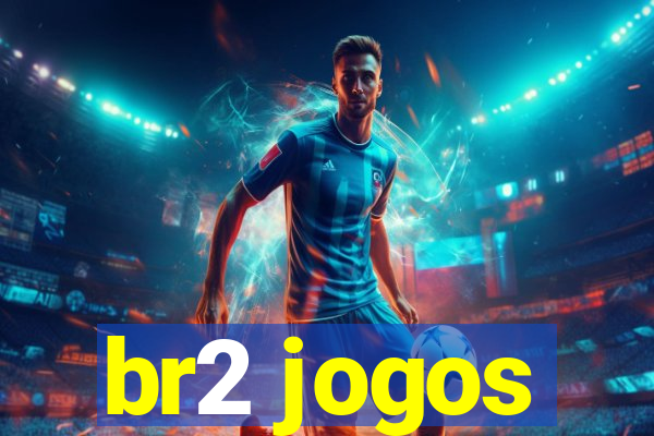 br2 jogos