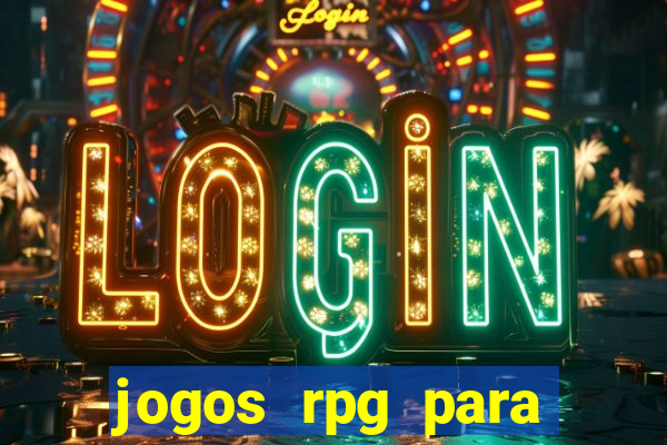 jogos rpg para ganhar dinheiro