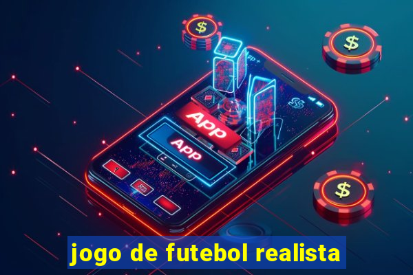 jogo de futebol realista