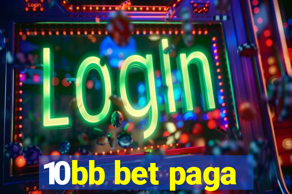 10bb bet paga