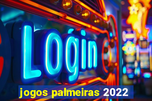 jogos palmeiras 2022