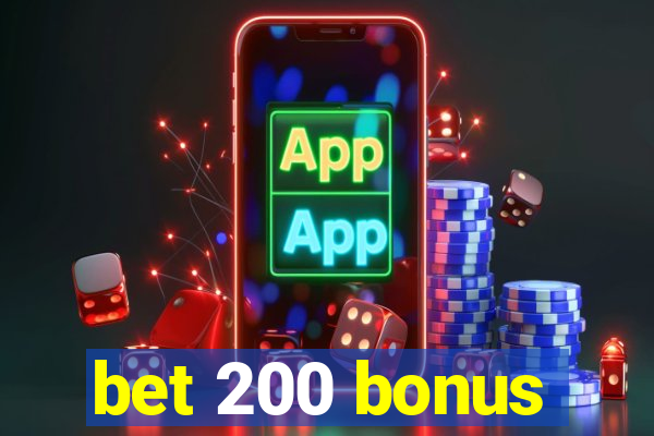 bet 200 bonus