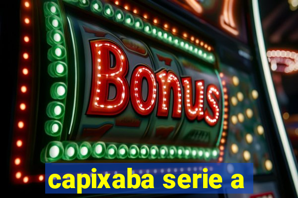 capixaba serie a