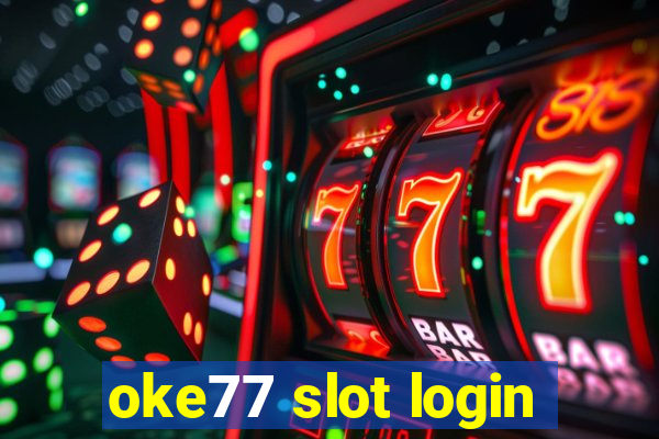 oke77 slot login