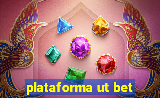 plataforma ut bet