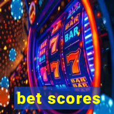 bet scores