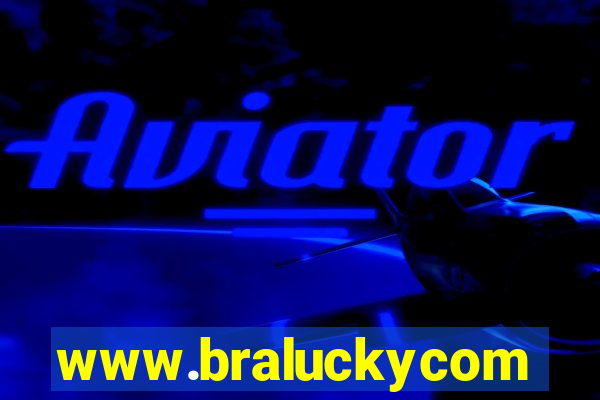 www.braluckycom