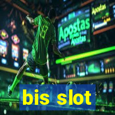 bis slot