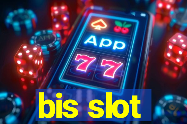 bis slot