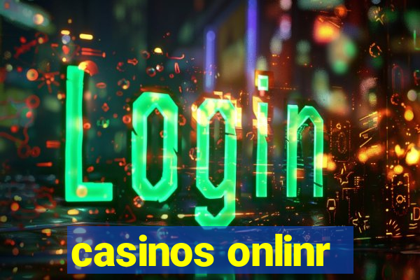 casinos onlinr