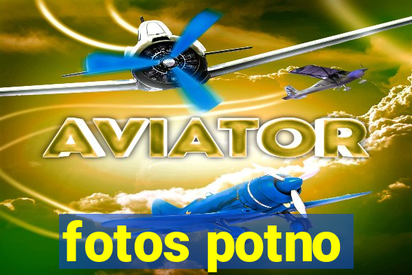 fotos potno