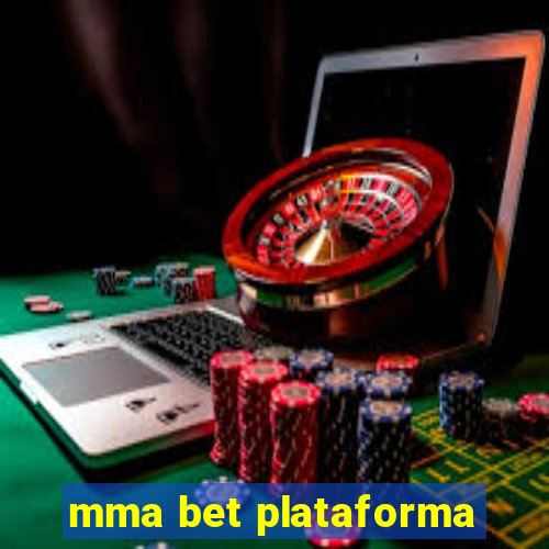 mma bet plataforma