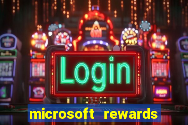 microsoft rewards ganhe recompensas