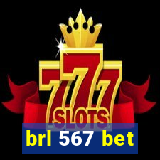 brl 567 bet