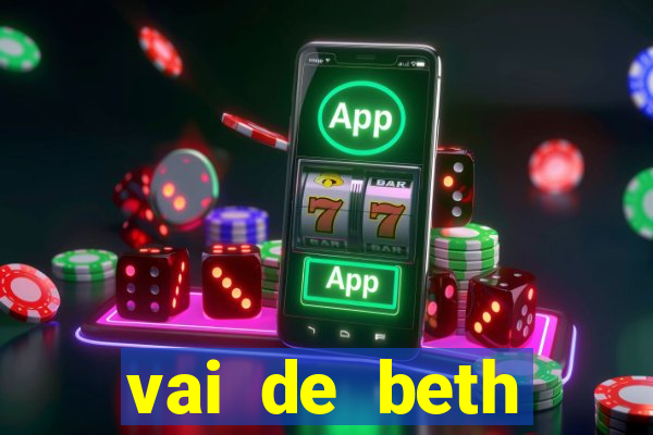 vai de beth gusttavo lima