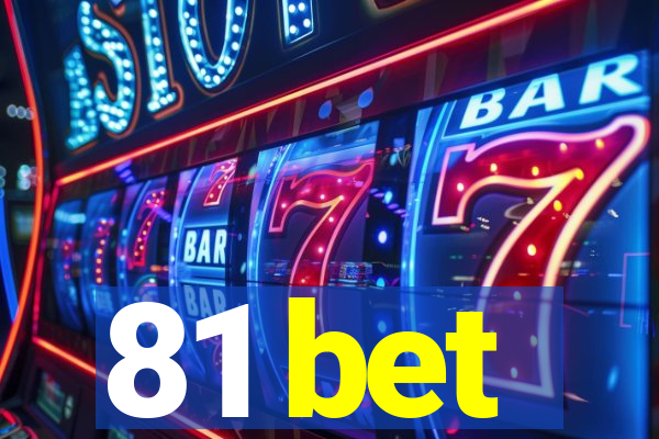 81 bet