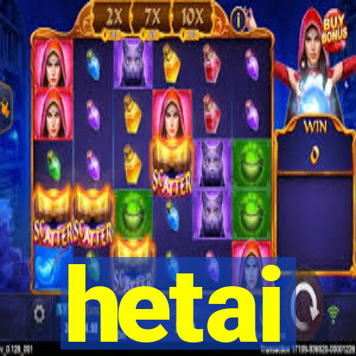 hetai