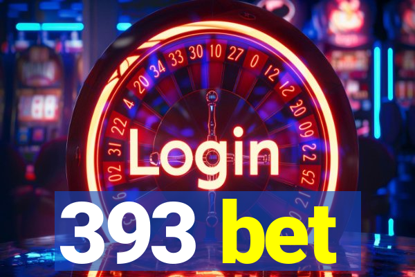 393 bet