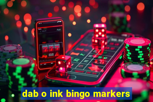 dab o ink bingo markers