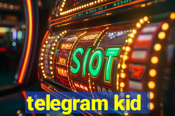 telegram kid