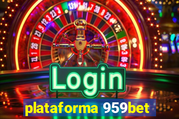 plataforma 959bet