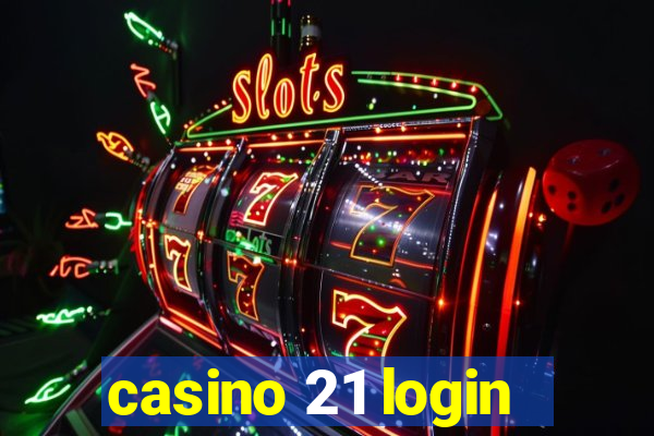 casino 21 login