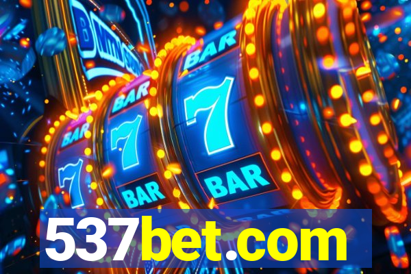 537bet.com